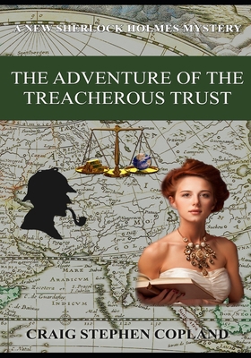 The Adventure of the Treacherous Trust: A New S... B08JLHQK8P Book Cover