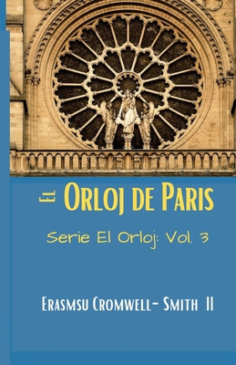 El Orloj de Paris: Serie El Orloj: Vol. 3 [Spanish] 1736996894 Book Cover
