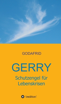 Gerry - Schutzengel für Lebenskrisen [German] 3347280792 Book Cover