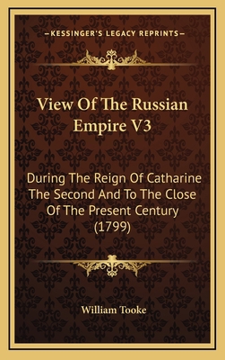 View of the Russian Empire V3: During the Reign... 1164469738 Book Cover