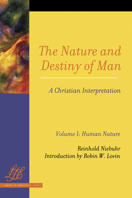 The Nature and Destiny of Man: A Christian Inte... 0664257097 Book Cover