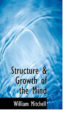 Structure & Growth of the Mind 1117028593 Book Cover
