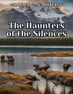 The Haunters of the Silences 1835914950 Book Cover