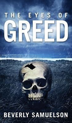 The Eyes of Greed 1936513641 Book Cover