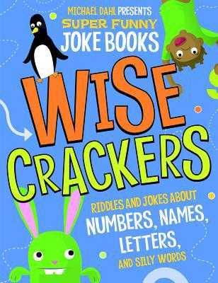 Wise Crackers: Riddles and Jokes about Numbers,... 1404861025 Book Cover