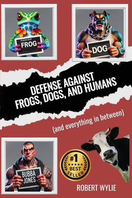 Defense Against Frogs, Dogs, and Humans: (and e... B0FK44DRGP Book Cover
