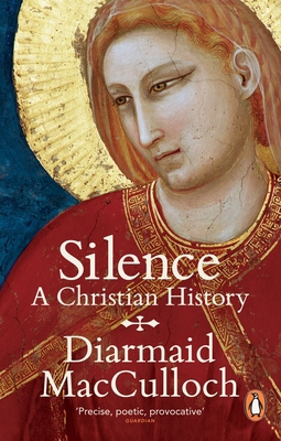 Silence: A Christian History 0241952328 Book Cover