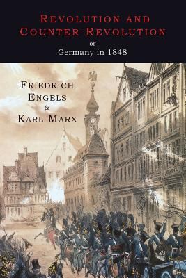 Revolution and Counter-Revolution or Germany in... 1614276323 Book Cover