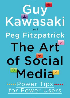 The Art of Social Media: Power Tips for Power U... 1591848105 Book Cover