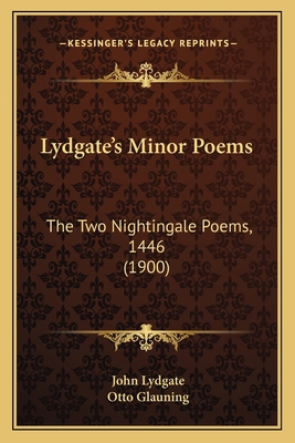 Lydgate's Minor Poems: The Two Nightingale Poem... 1164005693 Book Cover