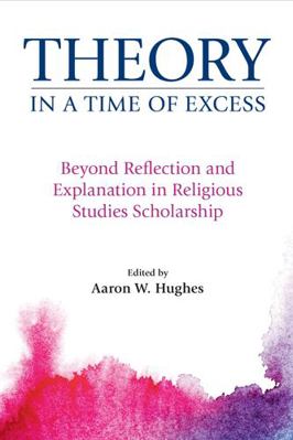 Theory in a Time of Excess: Beyond Reflection a... 1781794243 Book Cover