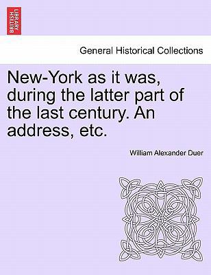 New-York as It Was, During the Latter Part of t... 1241338884 Book Cover