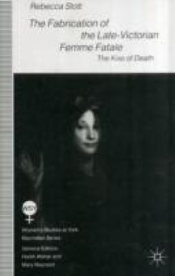 The Fabrication of the Late-Victorian Femme Fat... 0333669606 Book Cover