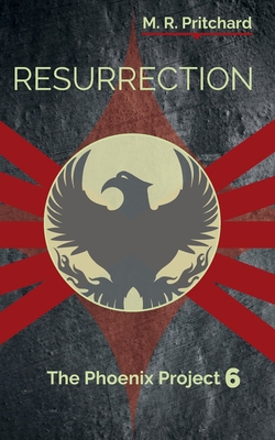 Resurrection (The Phoenix Project Book Six) 1957709197 Book Cover