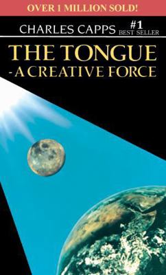 The Tongue, a Creative Force B007EWABDS Book Cover