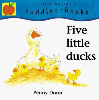 Five Little Ducks (Five Little Ducks and Mother) 0764108689 Book Cover