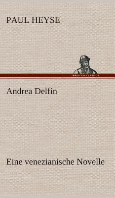 Andrea Delfin Eine venezianische Novelle [German] 3849548953 Book Cover