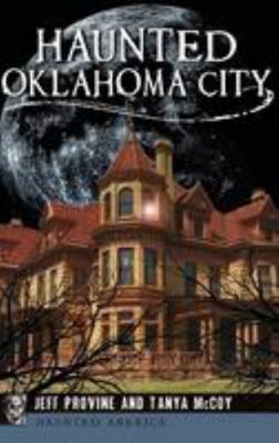 Haunted Oklahoma City 1531699960 Book Cover