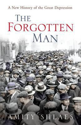 The Forgotten Man: A New History of the Great D... 022406312X Book Cover