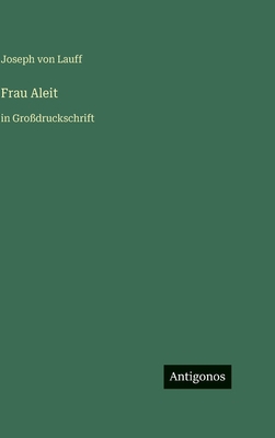 Frau Aleit: in Großdruckschrift [German] 3566116327 Book Cover