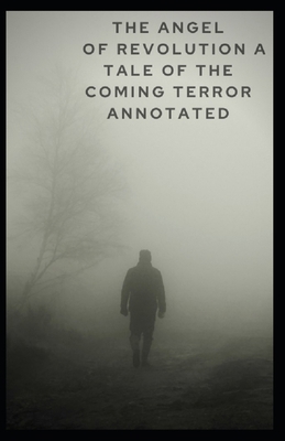 The Angel of Revolution A Tale of the Coming Te... B08R2CFDPW Book Cover