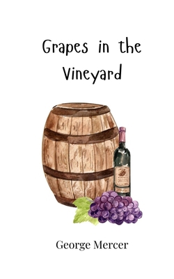 Grapes in the Vineyard 1805869108 Book Cover
