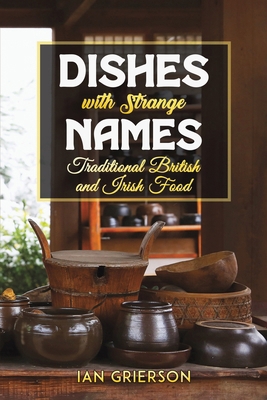 Dishes with Strange Names 103583121X Book Cover