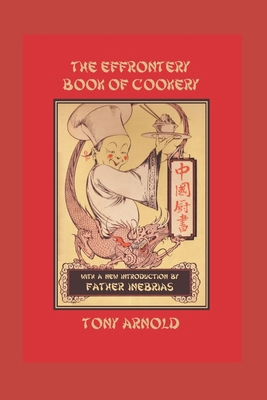 The Effrontery Book of Cookery: Pidgin Recipes ... B0BXNN6ZKH Book Cover