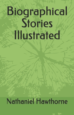 Biographical Stories Illustrated B093B4M6PH Book Cover