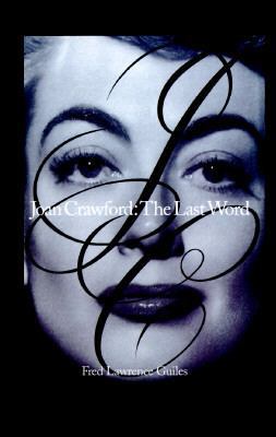 Joan Crawford: The Last Word [Large Print] 0786205326 Book Cover