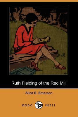 Ruth Fielding of the Red Mill (Dodo Press) 140652512X Book Cover