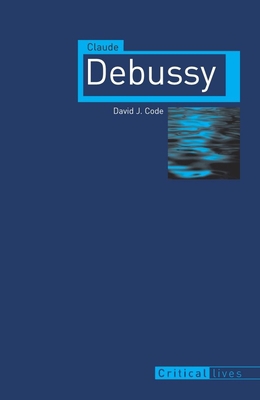 Claude Debussy 1861897596 Book Cover