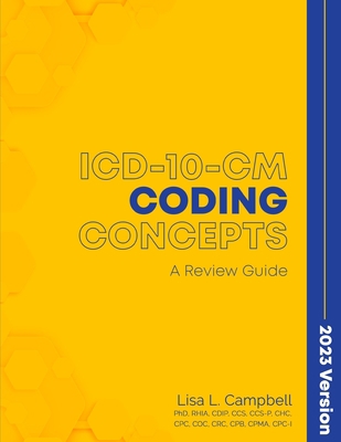 ICD-10-CM Coding Concepts - A Review Guide 2023... B0BW6KQVHJ Book Cover