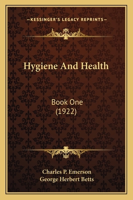 Hygiene And Health: Book One (1922) 1164090259 Book Cover