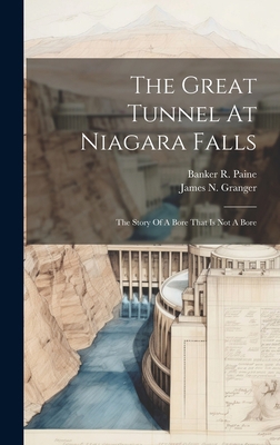 The Great Tunnel At Niagara Falls: The Story Of... 1020621796 Book Cover