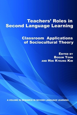 Teacher's Roles in Second Language Learning: Cl... 1617358487 Book Cover