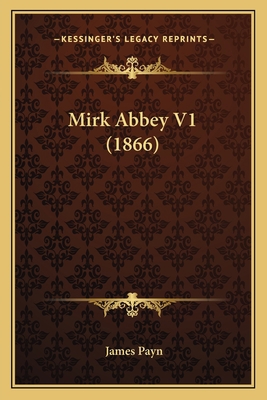 Mirk Abbey V1 (1866) 1164914421 Book Cover