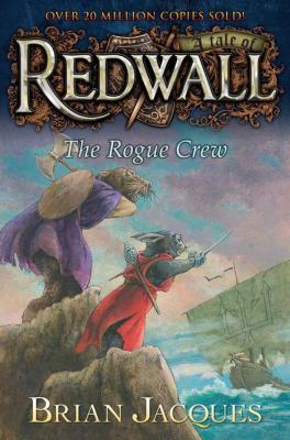 The Rogue Crew: A Tale of Redwall 0399254161 Book Cover