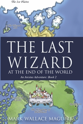 The Last Wizard At The End Of The World: An Are... B08HQ2NCD8 Book Cover