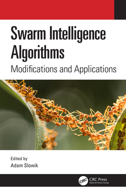 Swarm Intelligence Algorithms: Modifications an... 1138391018 Book Cover