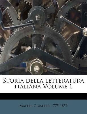 Storia Della Letteratura Italiana Volume 1 [Italian] 1246277085 Book Cover