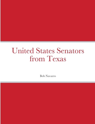 United States Senators from Texas 138752321X Book Cover