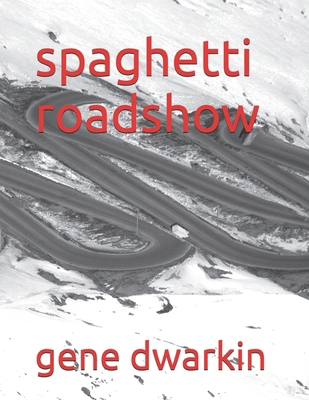 spaghetti roadshow B0GZV4VCDR Book Cover
