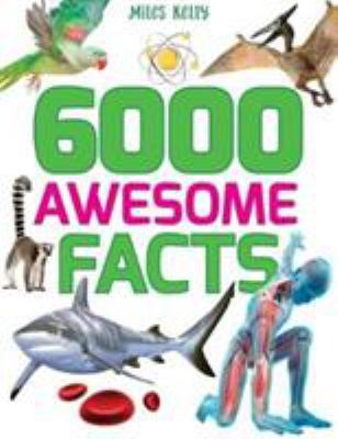6000 Awesome Facts 1786174367 Book Cover