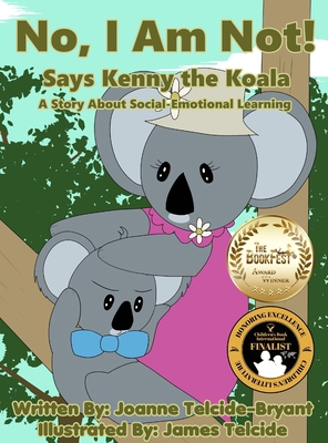 No, I Am Not! Says Kenny the Koala 1737074249 Book Cover