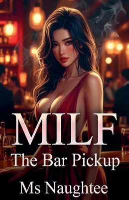 Milf: The Bar Pickup B0GMLGDD7B Book Cover