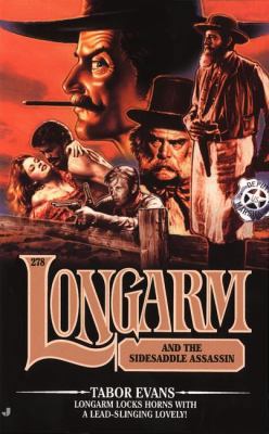 Longarm #278: Longarm and the Sidesaddle Assassin 0515132322 Book Cover