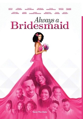 Always a Bridesmaid B082JNQFFH Book Cover