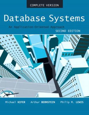 Database Systems : An Application Oriented Appr... 0321268458 Book Cover