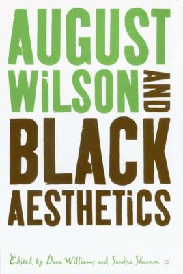 August Wilson and Black Aesthetics 1403964068 Book Cover